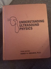 Understanding Ultrasound Physics 3rd Edition Sidney K. Edelman Ph.D