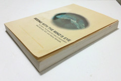 Visualization Book: Seeing With The Mind’s Eye-Techniques & Uses by Samuels