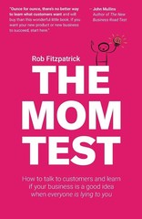 The Mom Test: How to talk to customers & learn free shipping English Book