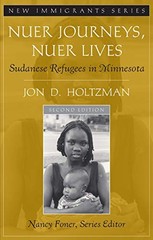 Nuer Journeys, Nuer Lives: Sudanese Refugees in Minnesota – paperback Holtzm…