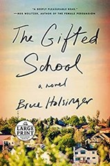 The Gifted School : A Novel Paperback Bruce Holsinger