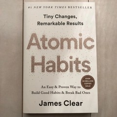 Atomic Habits by James Clear: Build Good Habits and Break Bad Ones Easily