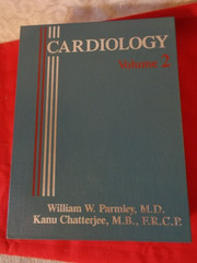 Cardiology Volume 2 – William Parmley, MD, Chatterjee – Cardiovascular Disease