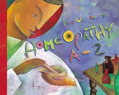 Homeopathy A-Z (Hay House Lifestyles) – Hardcover By Ullman, Dana – VERY GOOD