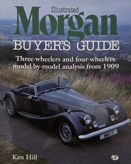 Illustrated Morgan Buyer’s Guide by Hill, Ken Hardback Book
