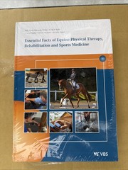 Essential Facts of Equine Physical Therapy, Rehabilitation and Sports Medicine